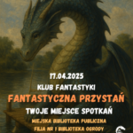 Klub Fantastyki “Fantastyczna Przystań” - plakat