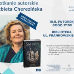 Spotkanie autorskie Elżbieta Cherezińska
