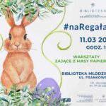 Warsztaty zające z masy papierowej plakat