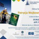 Oblicz Świata - spotkanie z Patrycją Wojkowską
