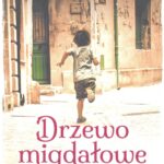 Zdjęcie okładki książki autorstwa Michelle Cohen Corasanti o tytule Drzewo migdałowe
