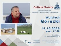 Oblicza Świata spotkanie autorskie Wojciech Górecki